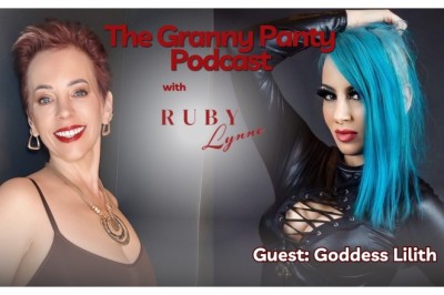 Goddess Lilith Guests on The Granny Panty Podcast