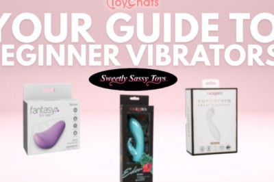 ToyChats, Sweetly Sassy Toys Launch “The Best Beginner Vibrators Guide”